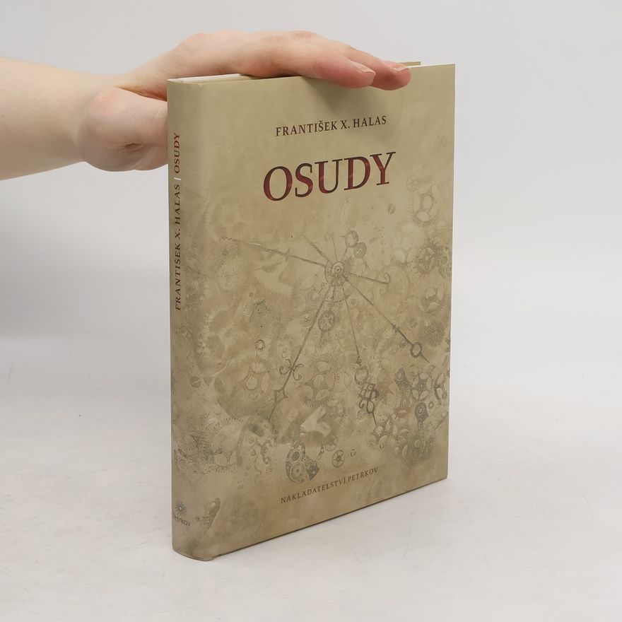 František Xaver Halaš Osudy