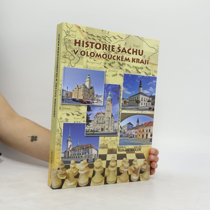 Richard Biolek Historie šachu v Olomouckém kraji