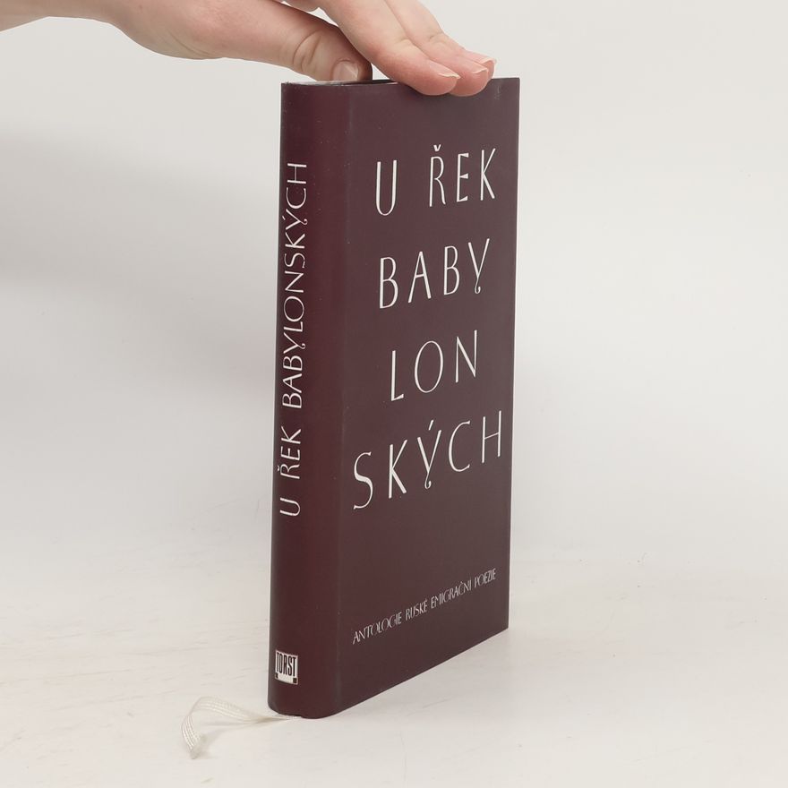 Martin C. Putna U řek babylonských. Antologie ruské emigrační poezie