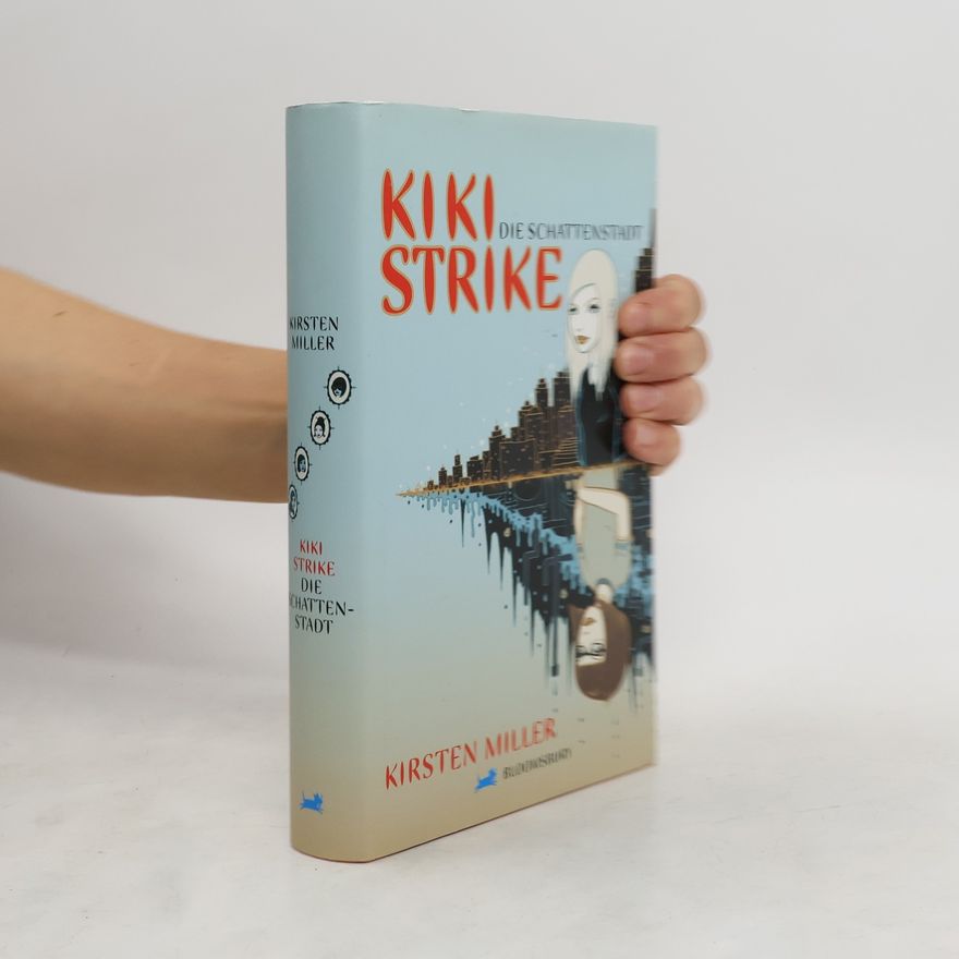 Kirsten Miller Kiki Strike 1