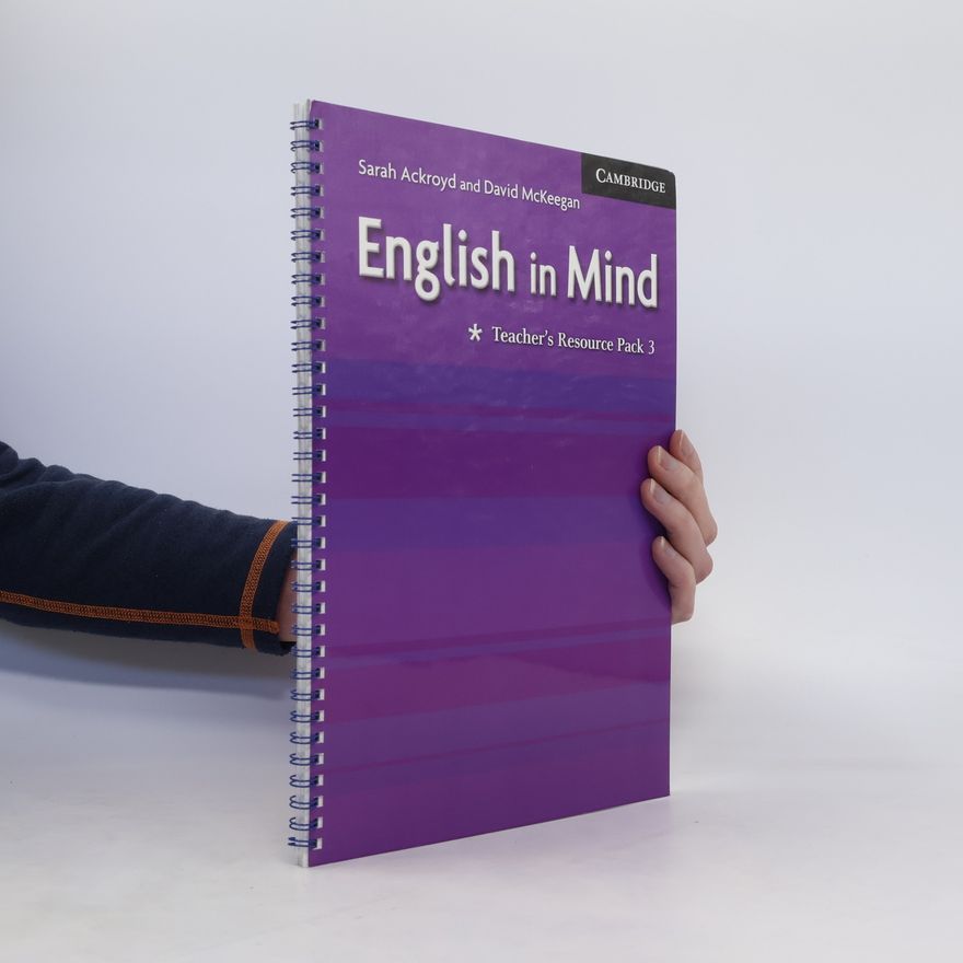 Sarah Ackroyd English in Mind 3: Teacher's Resource Pack