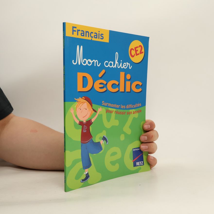 Kolektiv autorů Mon cahier declic francais ce2