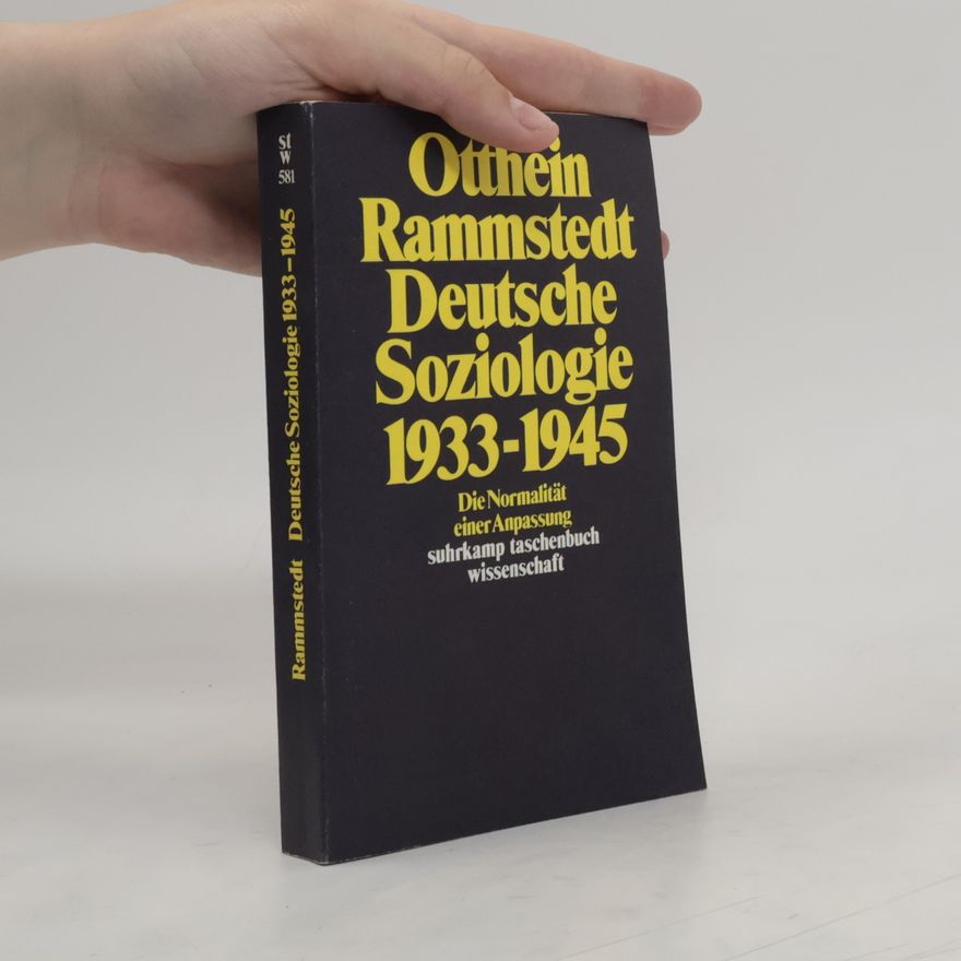 Otthein Rammstedt Deutsche Soziologie, 1933-1945