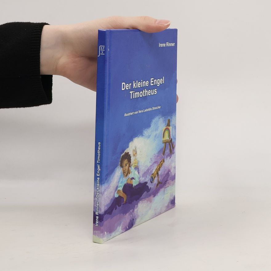 Irene Rinner Der kleine Engel Timotheus