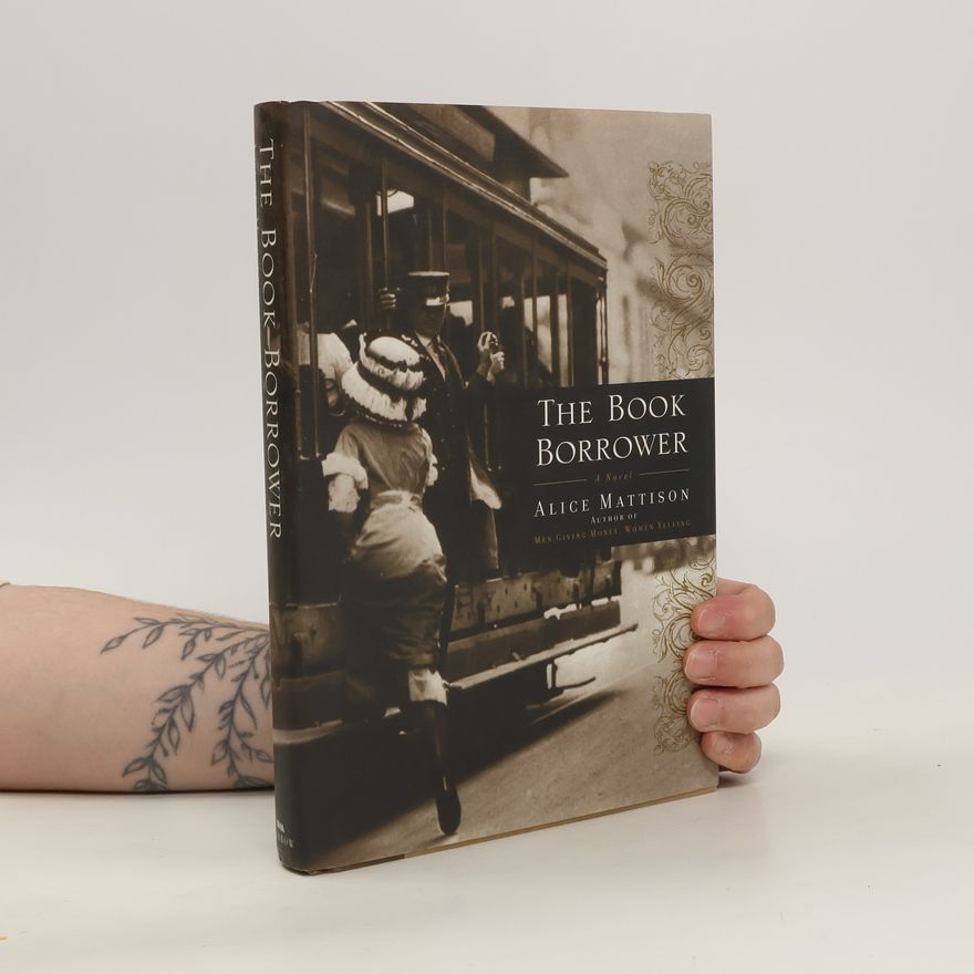 Alice Mattison The Book Borrower