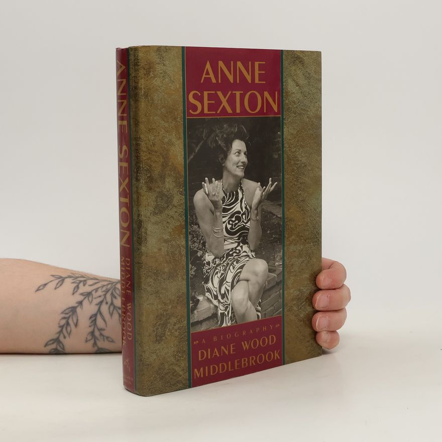 Diane Wood Middlebrook Anne Sexton