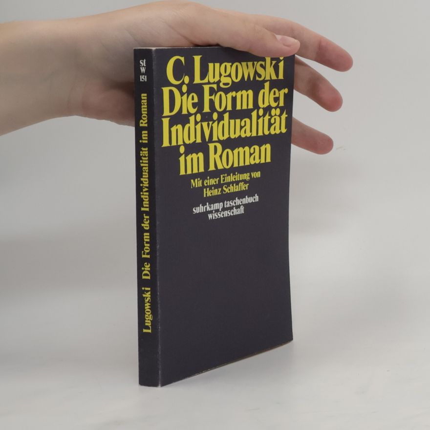 Clemens Lugowski Die Form der Individualität im Roman