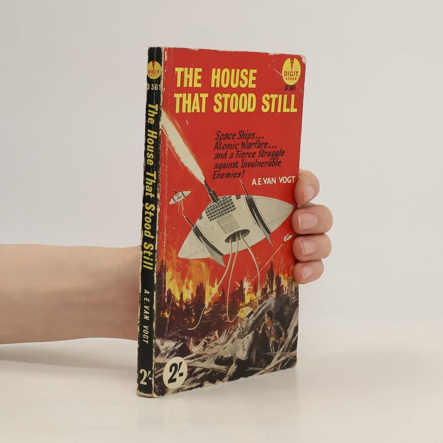 A. E. van Vogt The House That Stood Still