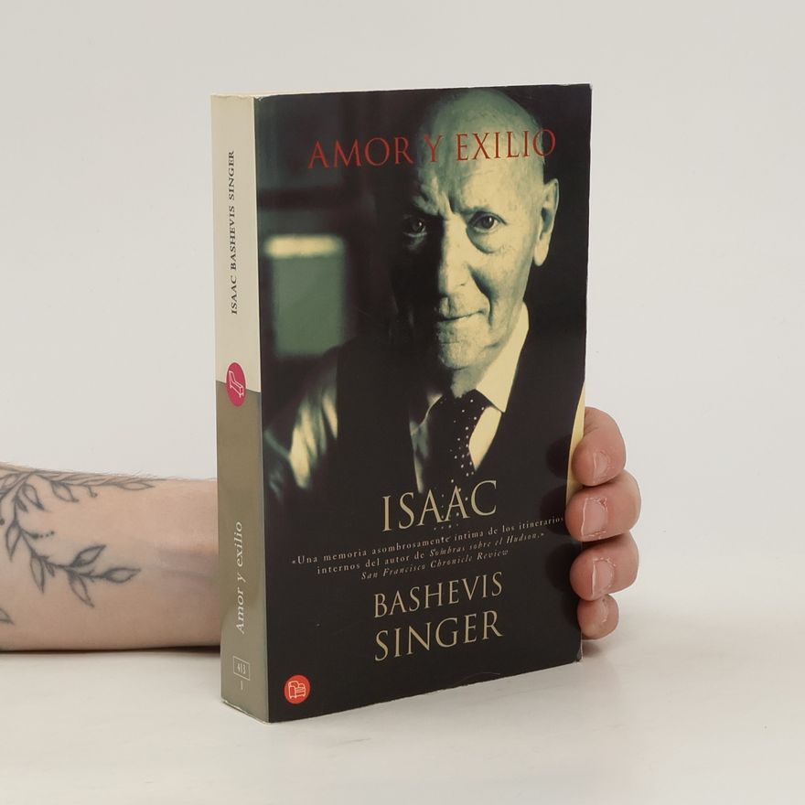 Isaac B. Singer Amor y exilio