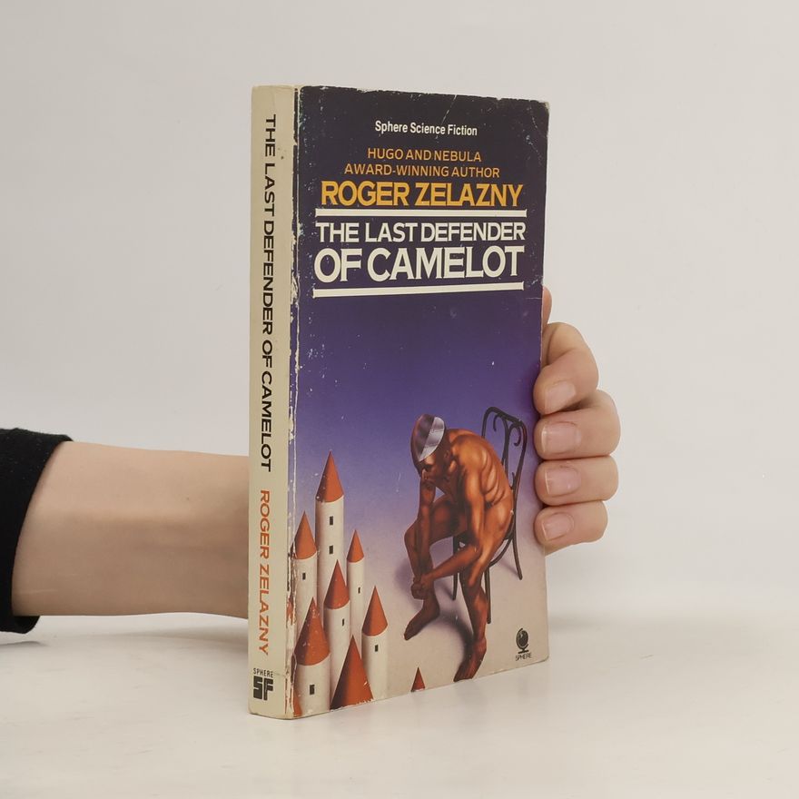 Roger Zelazny The Last Defender of Camelot