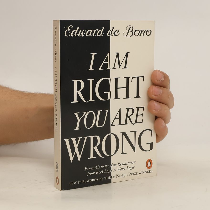 Edward de Bono I am right, You are wrong