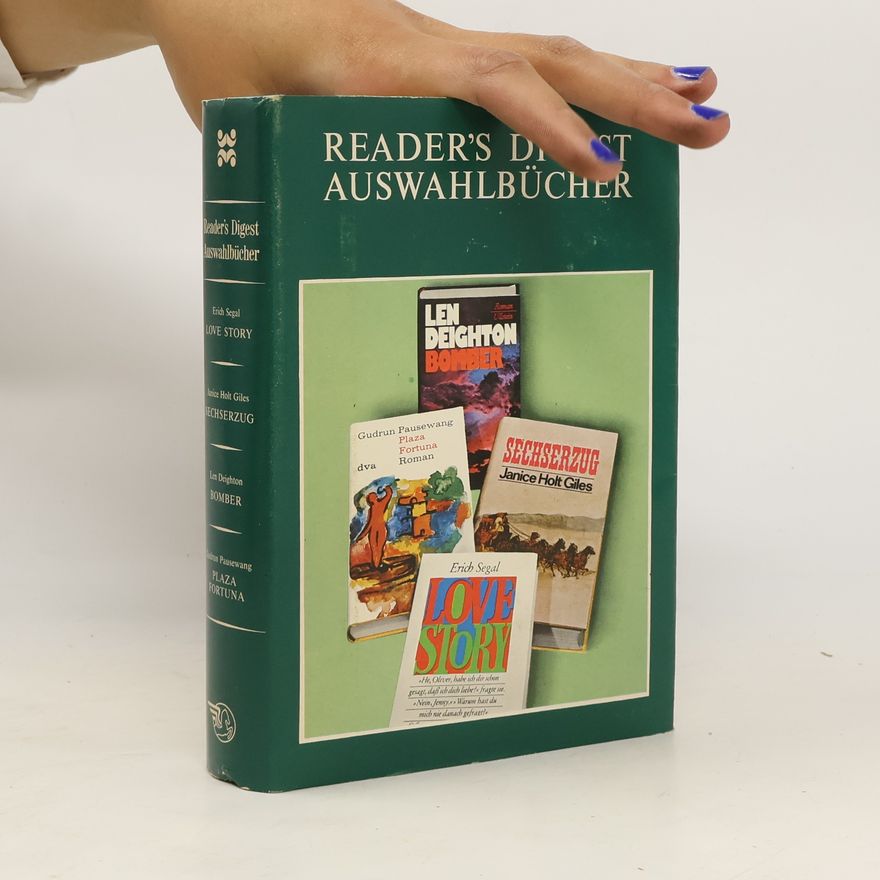 Autorenkollektiv Reader's Digest Auswahlbücher: Love Story. Sechserzug. Bomber. Plaza Fortuna.