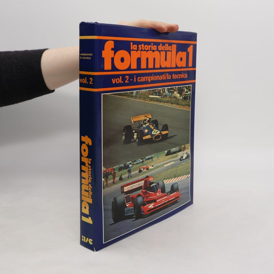 Collectif d'auteurs La storia della Formula 1. Vol. 2. I campionati/la tecnica