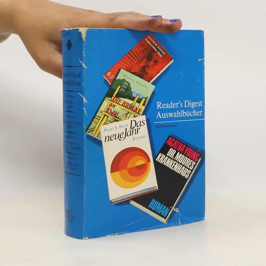 Agatha Young Reader's Digest Auswahlbücher: Das Neue Jahr. Abgekartetes Spiel. Dr. Moores Krankenhaus. Die Brücke am Kwai