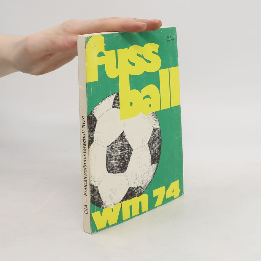 Various authors Fussballweltmeisterschaft 1974