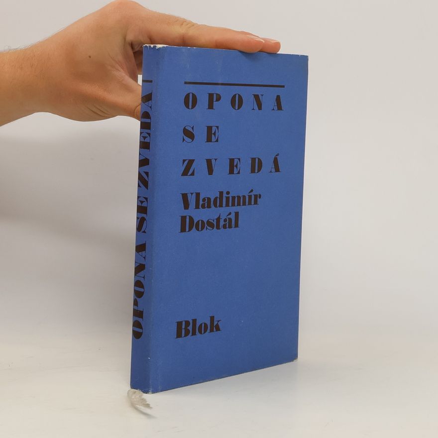Dostál Vladimír Opona se zvedá