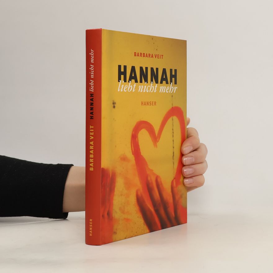 Barbara Veit Hannah liebt nicht mehr