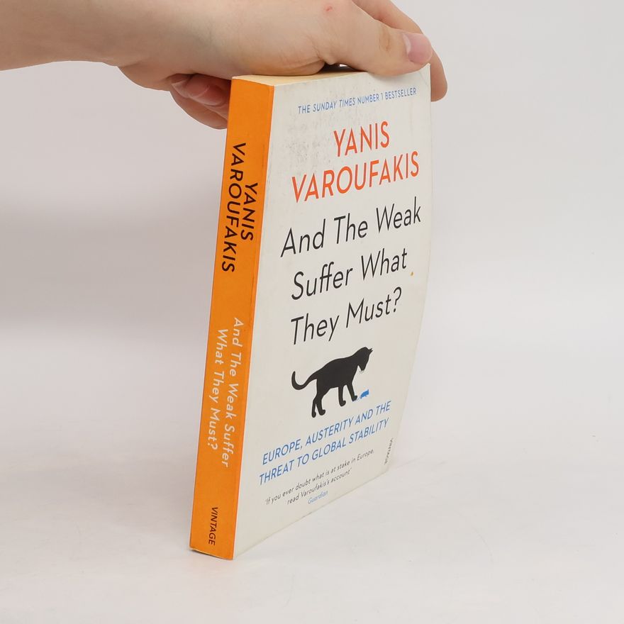Janis Varufakis And the Weak Suffer What They Must?