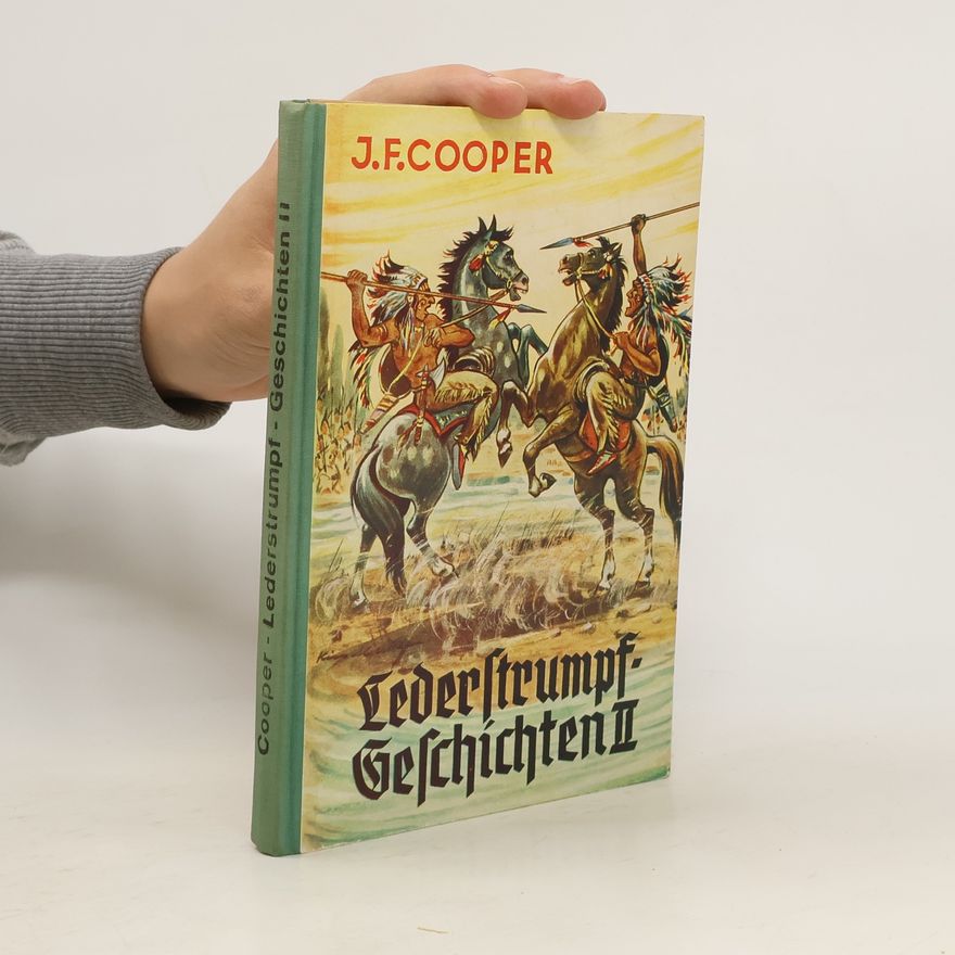 James Fenimore Cooper Lederstrumpf-Geschichten: Der Pfadfinder II.