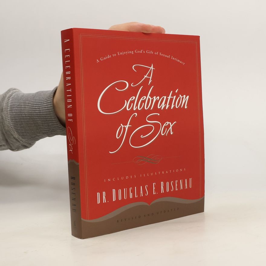 Douglas Rosenau A Celebration of Sex