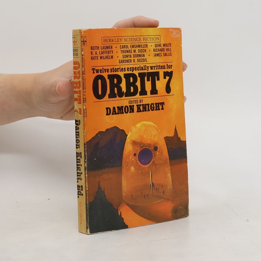 Various authors Twelve stories especially written for Orbit 7