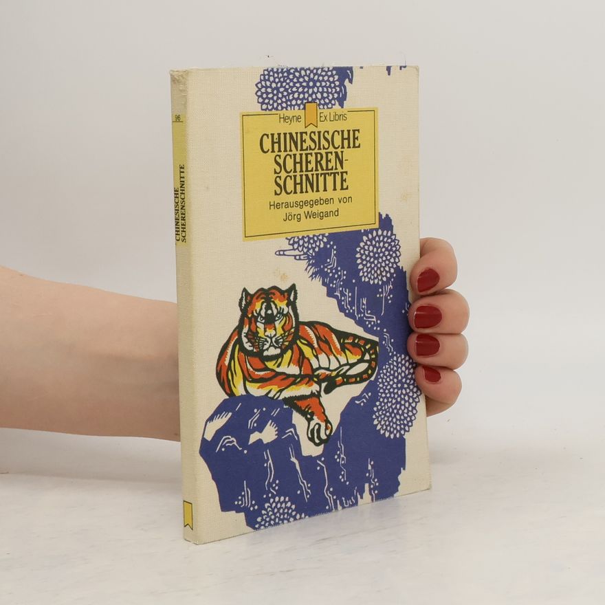 Jörg Weigand Chinesische Scherenschnitte