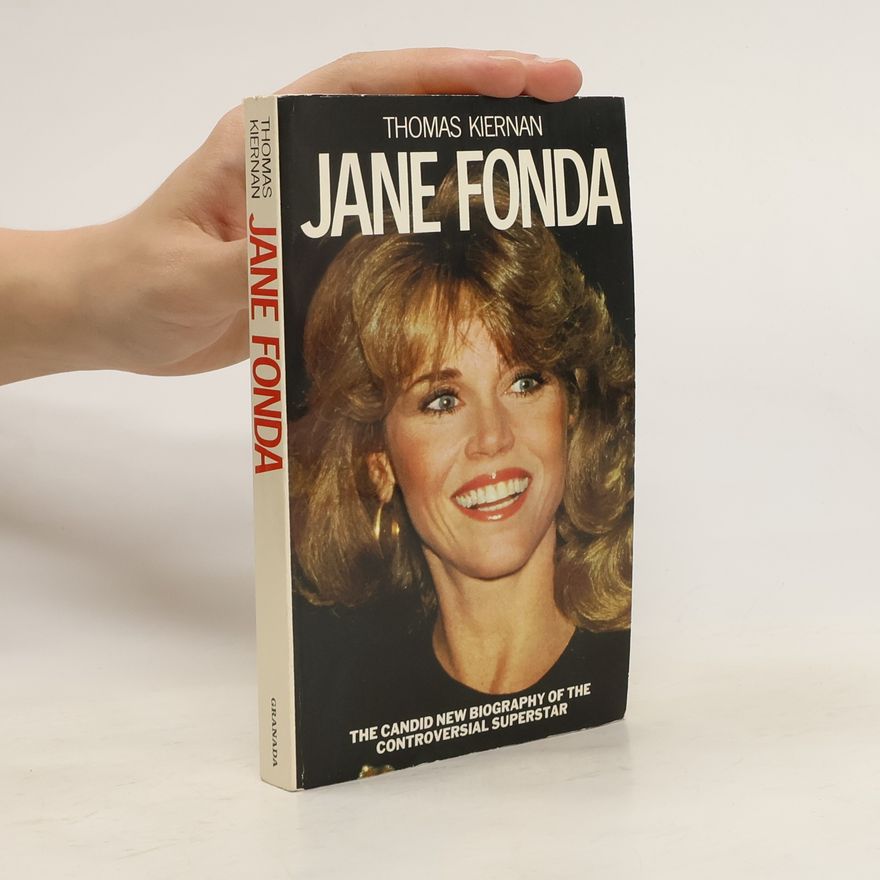 Thomas Kiernan Jane Fonda