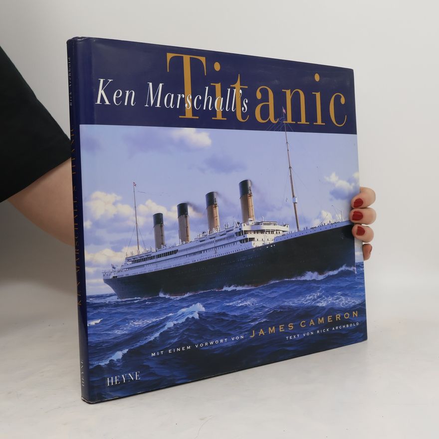 Ken Marschall Ken Marschall's Titanic