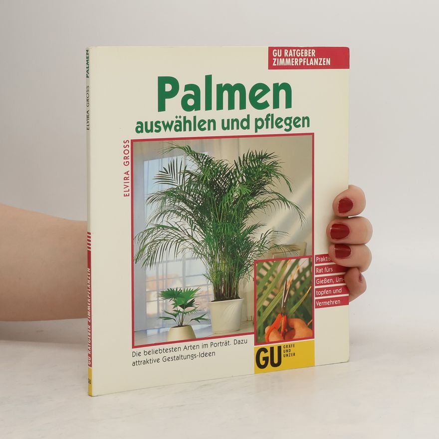 Elvira Gross Palmen auswählen und pflegen
