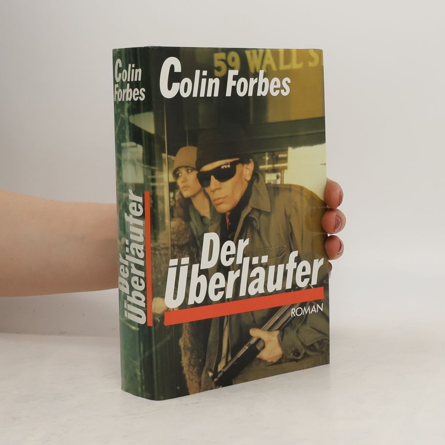 Colin Forbes Der Überläufer