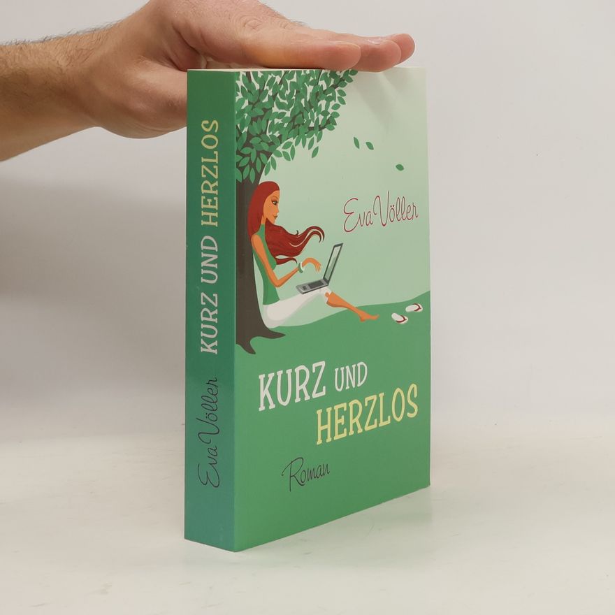 Eva Völler Kurz und herzlos