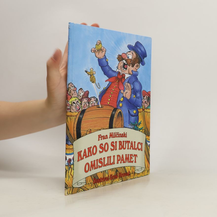 Fran Milčinski Kako so si Butalci omislili pamet