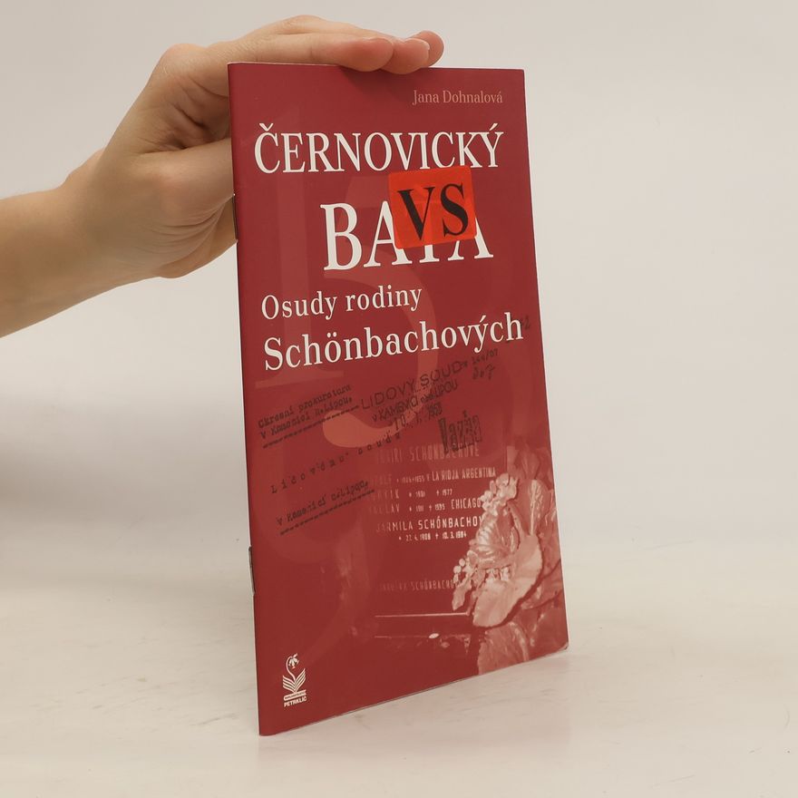 Jana Dohnalová Černovícký Baťa – osudy rodiny Schnöbachových
