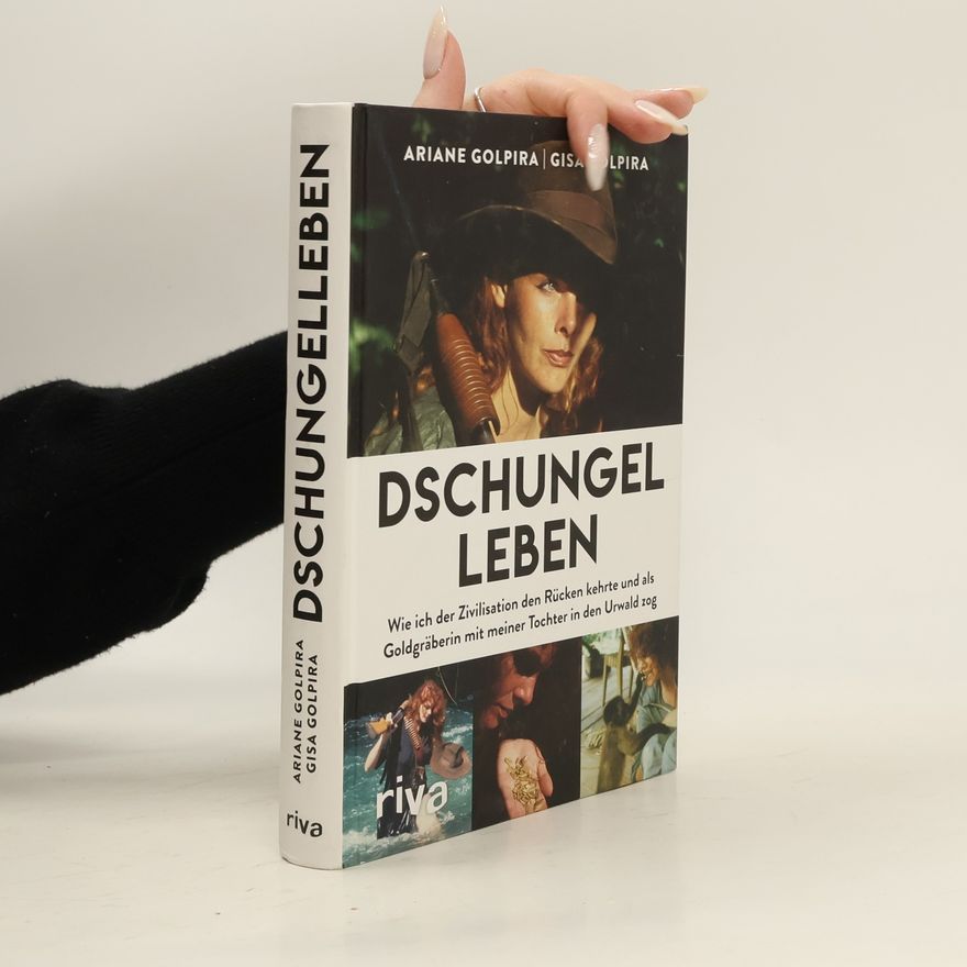 Ariane Golpira Dschungelleben