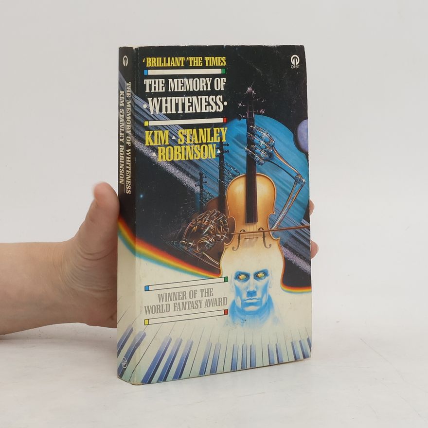 Kim Stanley Robinson The Memory of Whiteness