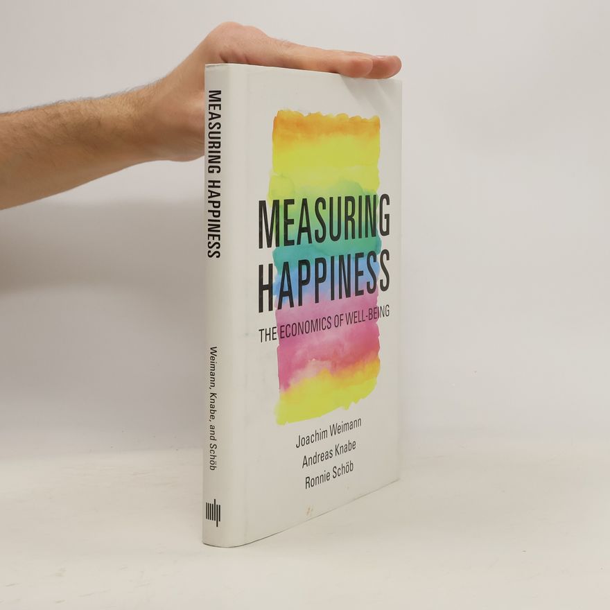 Joachim Weimann Measuring happiness