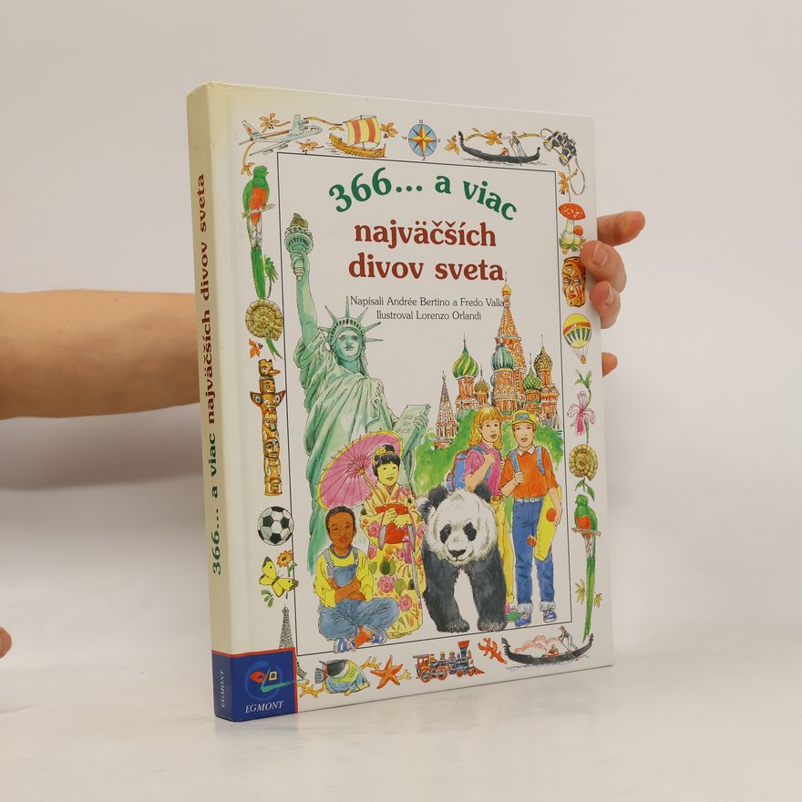 Andre e. Bertino 366... a viac najväčších divov sveta