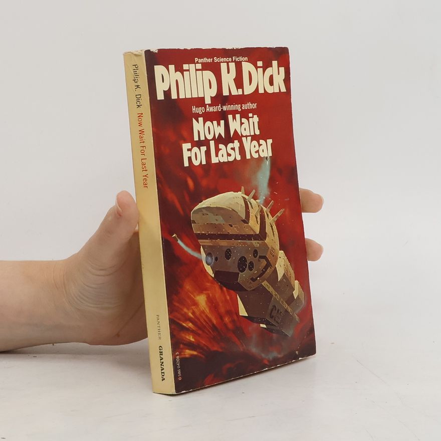 Philip K. Dick Now Wait for Last Year