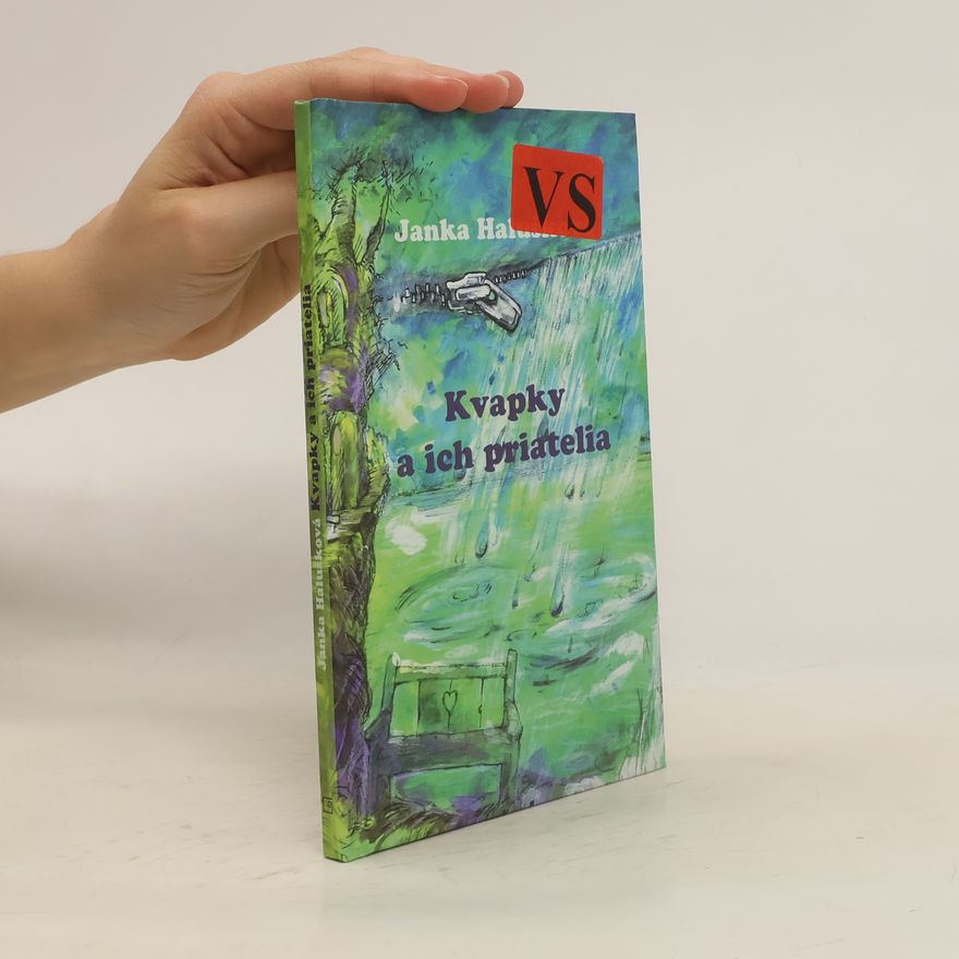 Janka Halušková Kvapky a ich priatelia