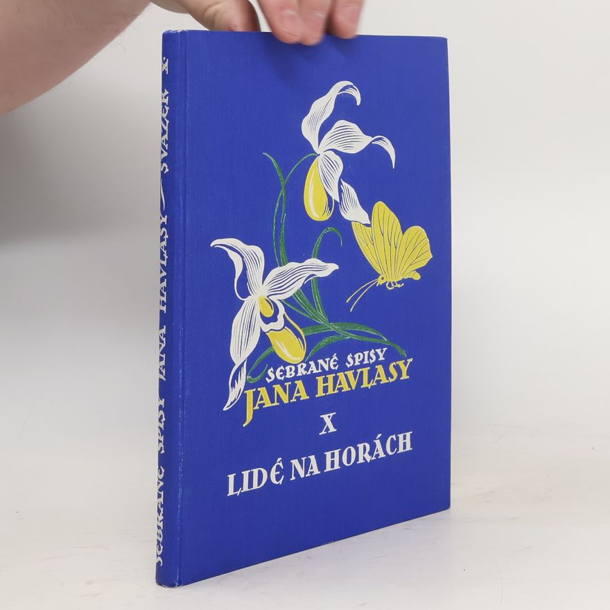 Jan Havlas Sebrané spisy Jana Havlasy X. Lidé na horách