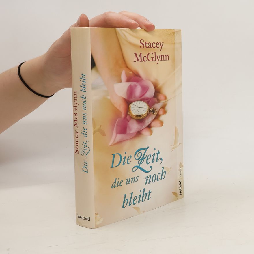 Stacey McGlynn Die Zeit, die uns noch bleibt