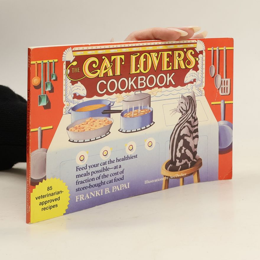 Franki Papai Secunda The Cat Lover's Cookbook