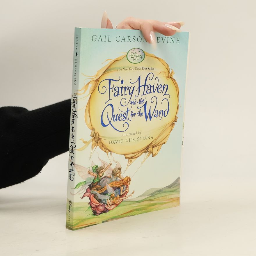 Gail Carson Levine Fairy Haven and the Quest for the Wand