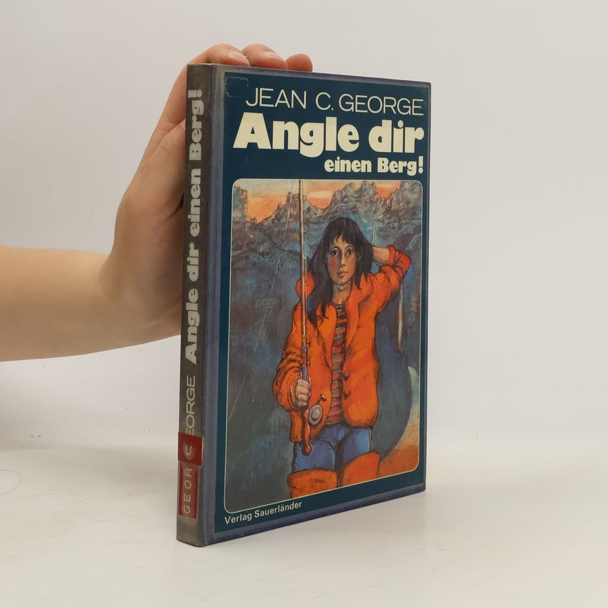 Jean Craighead George Angle dir einen Berg