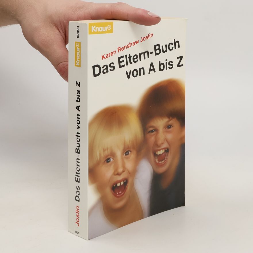 Karen Renshaw Joslin Das Eltern-Buch von A bis Z