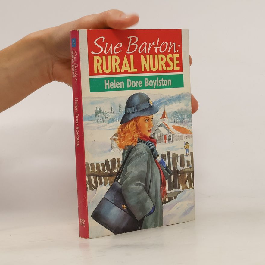 Helen Dore Boylston Sue Barton, Rural Nurse