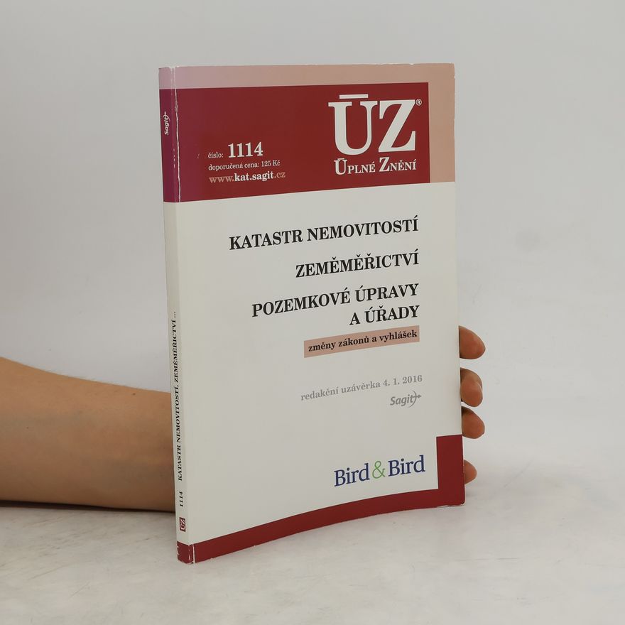 Various authors Katastr nemovitostí / Zeměměřictví / Pozemkové úpravy a úřady - Změny zákonů a vyhlášek