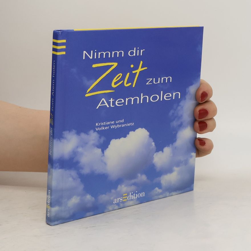 Volker Wybranietz Nimm dir Zeit zum Atemholen