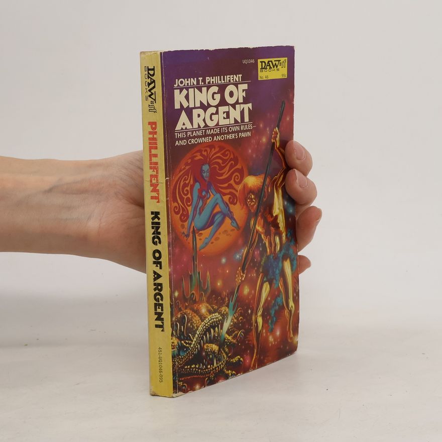 John T. Phillifent King of Argent