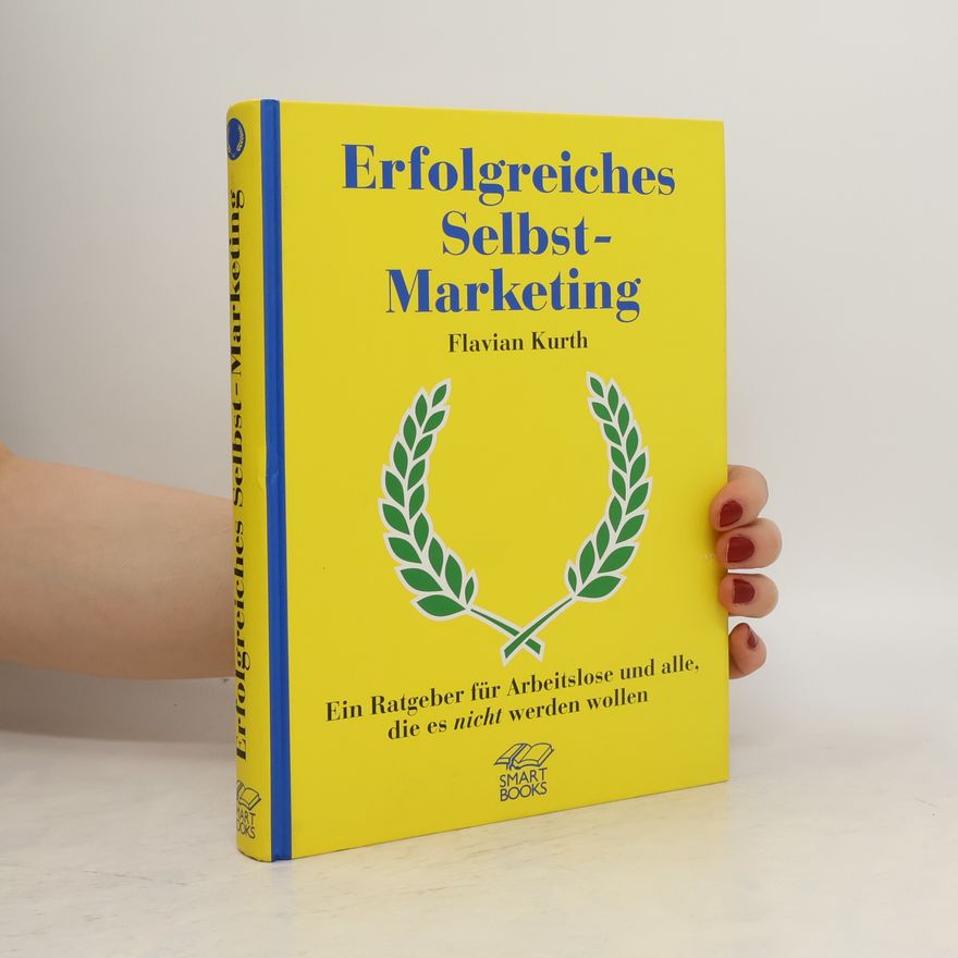 Flavian Kurth Erfolgreiches Selbst-Marketing